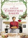 Cover image for An Amish Christmas Bakery